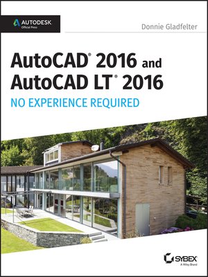 cover image of AutoCAD 2016 and AutoCAD LT 2016 No Experience Required